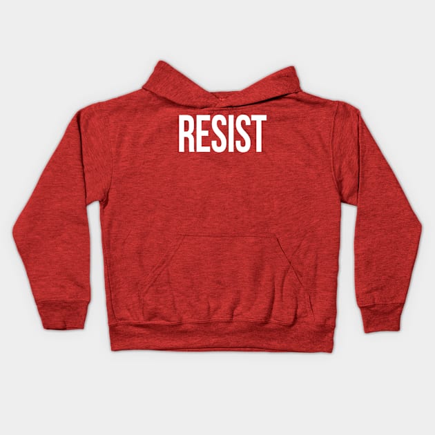 RESIST Kids Hoodie by WordvineMedia